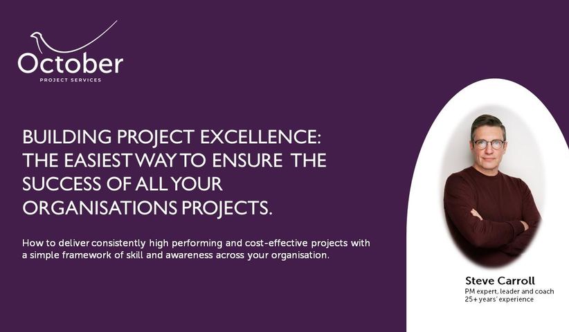 Building project excellence; Make ALL of your projects successful!