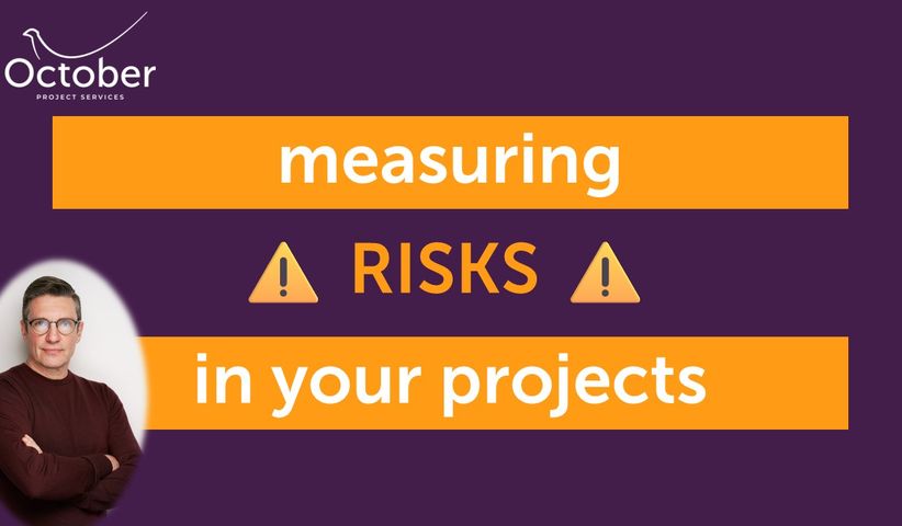 Managing Project Risks #2 - Measuring Risks